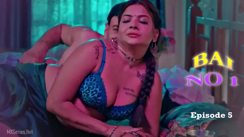 Bai No 1 Ep5 – ChillX – Mahi Kaur Kamwali Sex Video